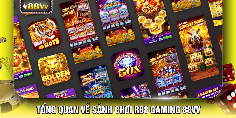 Tổng quan về sảnh chơi R88 Gaming 88VV